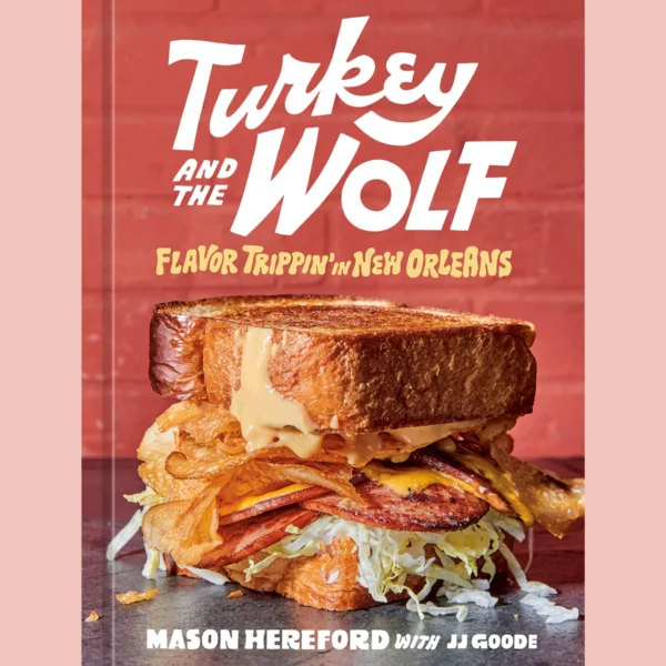 Turkey and the Wolf: Flavor Trippin' in New Orleans