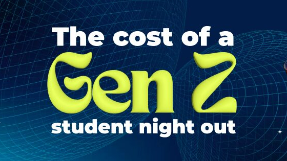 Cost Of A Gen Z Student Night Out